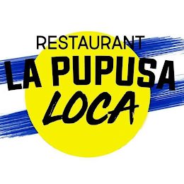 RESTAURANT LA PUPUSA LOCA