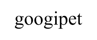 GOOGIPET