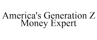 AMERICA'S GENERATION Z MONEY EXPERT