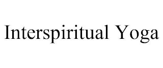 INTERSPIRITUAL YOGA