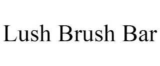 LUSH BRUSH BAR