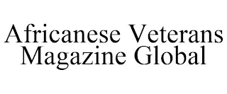 AFRICANESE VETERANS MAGAZINE GLOBAL
