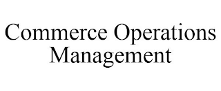 COMMERCE OPERATIONS MANAGEMENT