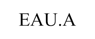 EAU.A