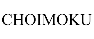 CHOIMOKU