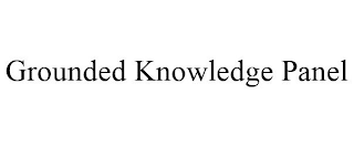 GROUNDED KNOWLEDGE PANEL