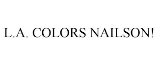 L.A. COLORS NAILSON!