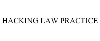 HACKING LAW PRACTICE