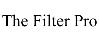 THE FILTER PRO