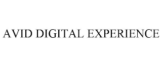 AVID DIGITAL EXPERIENCE