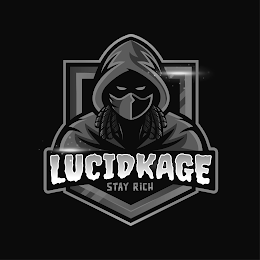 LUCIDKAGE STAY RICH