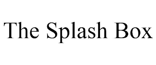 THE SPLASH BOX