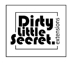 DIRTY LITTLE SECRET EXTENSIONS