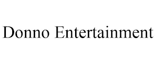 DONNO ENTERTAINMENT