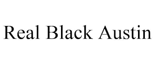 REAL BLACK AUSTIN