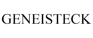 GENEISTECK