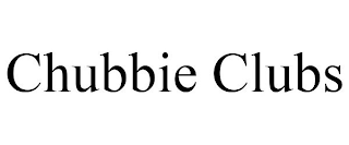 CHUBBIE CLUBS