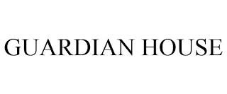 GUARDIAN HOUSE