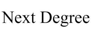 NEXT DEGREE