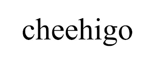 CHEEHIGO