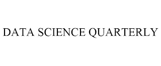 DATA SCIENCE QUARTERLY