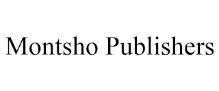 MONTSHO PUBLISHERS