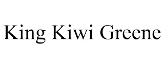 KING KIWI GREENE