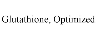 GLUTATHIONE, OPTIMIZED