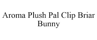 AROMA PLUSH PAL CLIP BRIAR BUNNY