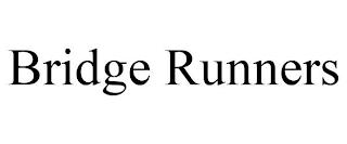 BRIDGE RUNNERS
