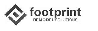 FOOTPRINT REMODEL SOLUTIONS