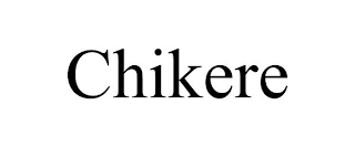 CHIKERE