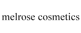 MELROSE COSMETICS