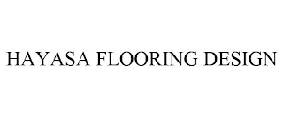 HAYASA FLOORING DESIGN