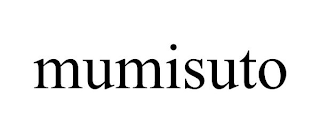 MUMISUTO