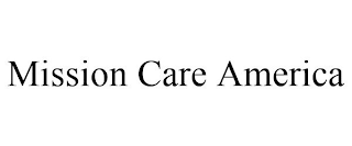 MISSION CARE AMERICA