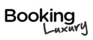 BOOKING LUXURY