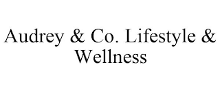 AUDREY & CO. LIFESTYLE & WELLNESS