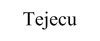 TEJECU