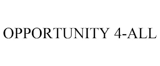 OPPORTUNITY 4-ALL