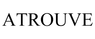 ATROUVE