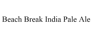 BEACH BREAK INDIA PALE ALE