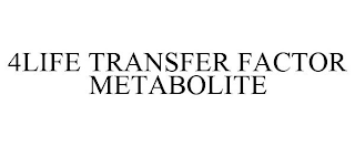 4LIFE TRANSFER FACTOR METABOLITE