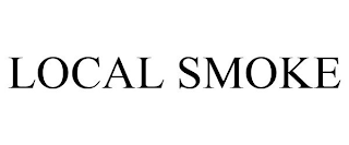 LOCAL SMOKE