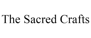 THE SACRED CRAFTS