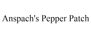 ANSPACH'S PEPPER PATCH