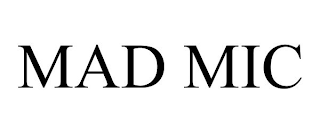 MAD MIC