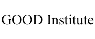GOOD INSTITUTE