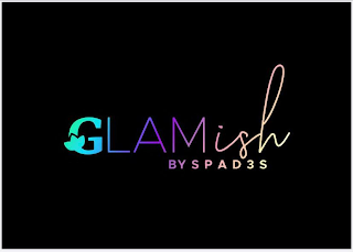 GLAMISH BY SPAD3S