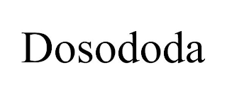 DOSODODA